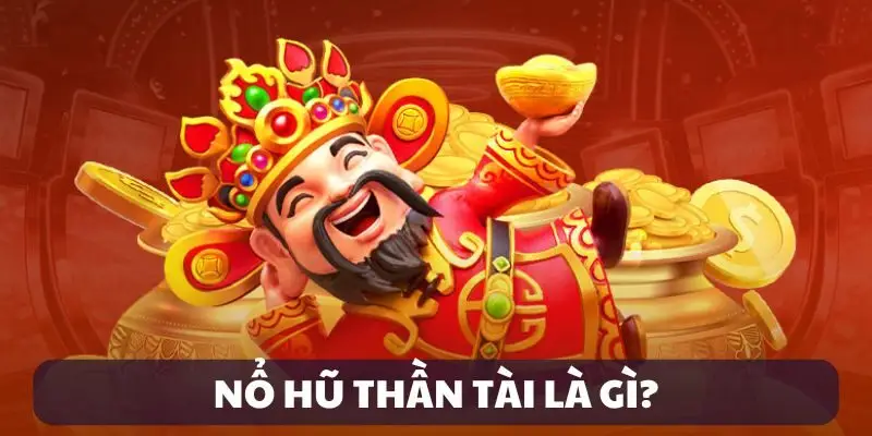 Hướng dẫn cách chơi Nổ Hũ Thần Tài tại QH88 cho các game thủ 1 Game Nổ Hũ Thần Tài mang lại cơ hội trúng thưởng lớn