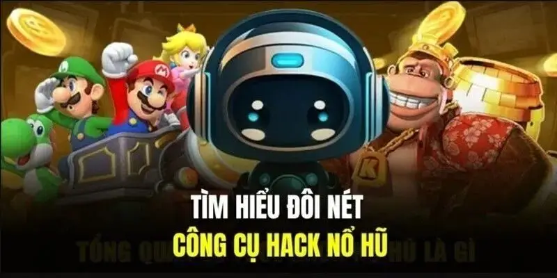 Tool hack game nổ hũ là gì? Tìm hiểu về công cụ hack phần mềm nổ hũ 1 Tool hack game nổ hũ là phần mềm giúp tăng tỷ lệ thắng